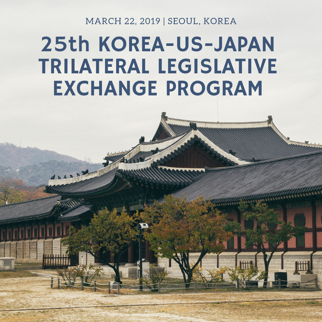 25th Korea-US-Japan Trilateral Legislative Exchange Program (TLEP)