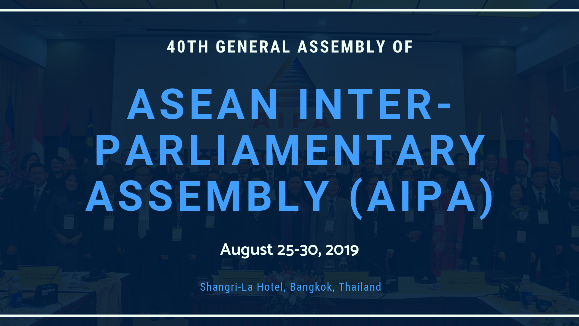 40th General Assembly of the Asian Inter-Parliamentary Assembly (AIPA)