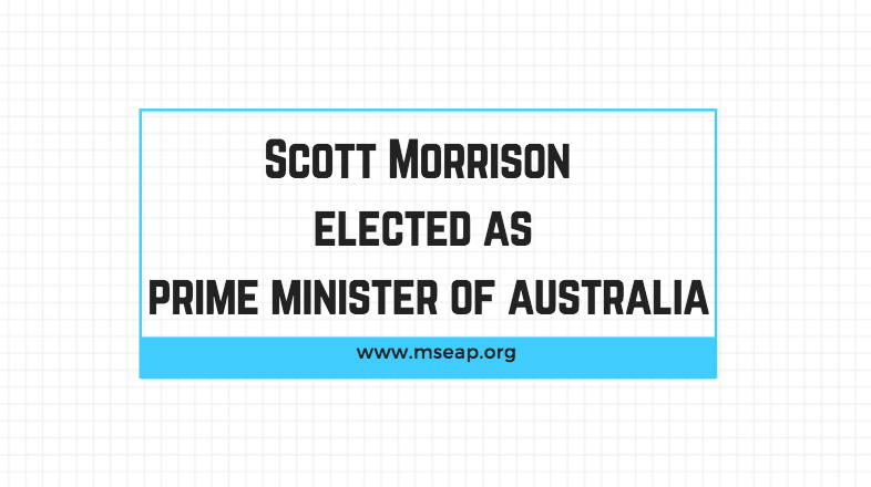 Scott Morrison elected as the new Prime Minister of Australia